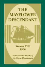 The Mayflower Descendant, Volume 8, 1906 af Mass Soc of Mayflower Descendants