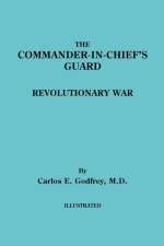 The Commander-in-Chief's Guard. Revolutionary War af Carlos E. Godfrey