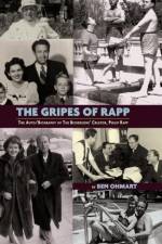The Gripes of Rapp - The Auto/Biography of the Bickersons' Creator, Philip Rapp