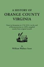 History of Orange County, Virginia af W W Scott