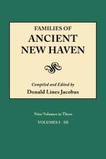 Families of Ancient New Haven. Originally Published as 