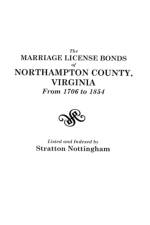 The Marriage License Bonds of Northampton County, Virginia from 1706 to 1854 af Lord Nottingham