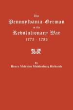 The Pennsylvania-German in the Revolutionary War, 1775-1783 af Henry Melchior Muhlenberg Richards