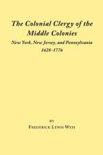 The Colonial Clergy of the Middle Colonies af Weiß