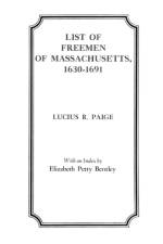 List of Freemen of Massachusetts, 1630-1691 af Lucius R. Paige