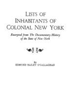 Lists of Inhabitants of Colonial New York af Edmund Bailey Ocallaghan