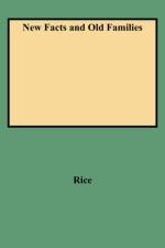New Facts and Old Families af Rice