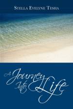 A Journey Into Life af Stella Evelyne Tesha