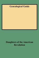 Genealogical Guide af Daughters of the American Revo
