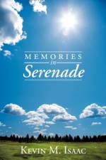 Memories in Serenade af Kevin M. Isaac