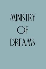 Ministry of Dreams af Bob Hickman