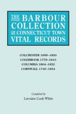 The Barbour Collection of Connecticut Town Vital Records [Vol. 7] af general ed. White