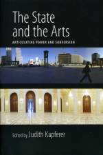 The State and the Arts af Judith Kapferer