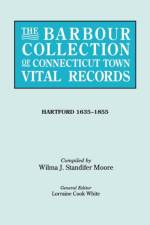 The Barbour Collection of Connecticut Town Vital Records [Vol. 19] af general ed. White