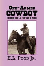 One-Armed Cowboy af E L Pond