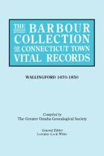 The Barbour Collection of Connecticut Town Vital Records af Greater Omaha Genealogical Society