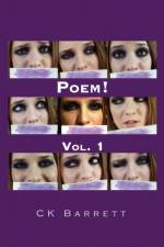 Poem! Vol. 1 af CK Barrett