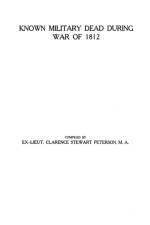 Known Military Dead during the War of 1812 af Clarence Stewart S Peterson