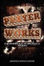 Prayer Works!
