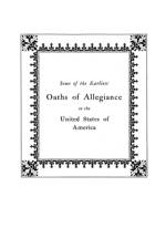 Some of the Earliest Oaths of Allegiance to the United States af Waldenmaier
