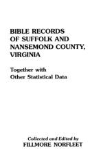 Bible Records of Suffolk & Nansemond County, Virginia af Fillmore Norfleet
