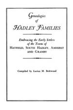 Genealogies of Hadley [Massachusetts] Families af Boltwood