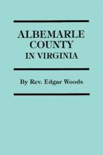Albemarle County in Virginia af Edgar Woods