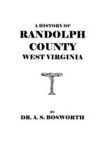 A History of Randolph County, West Virginia af Bosworth