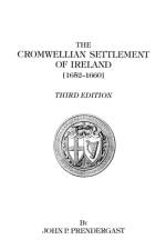 The Cromwellian Settlement of Ireland [1652-1660] af Prendergast