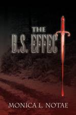 The B.S. Effect af Monica L Notae