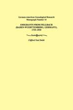 Emigrants from Fellbach (Baden-Wuerttemberg, Germany), 1735-1930. German-American Genealogical Research Monograph Number 14 af Clifford Neal Smith