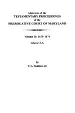 Abstracts of the Testamentary Proceedings of the Prerogative Court of Maryland af Jr. Skinner