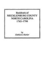 Residents of Mecklenburg County North Carolina 1762-1790 af Kathleen Marler