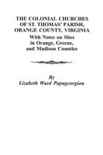 The Colonial Churches of St. Thomas' Parish, Orange County, Virginia af Papageorgiou