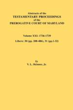 Abstracts of the Testamentary Proceedings of the Prerogative Court of Maryland. Volume XXI af Jr. Vernon L. Skinner