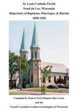 St. Louis Catholic Parish, Fond Du Lac, Wisconsin af Kateri (Teri) Dupuis