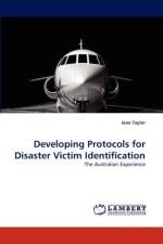 Developing Protocols for Disaster Victim Identification af Jane (University of Newcastle Australia) Taylor