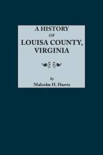 History of Louisa County, Virginia af M.D. Malcolm H. Harris