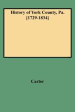 History of York County from Its Erection to the Present Time, 1729-1834 af Ammon Monroe Aurand