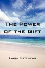 The Power of the Gift