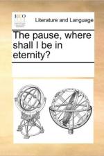 The Pause, Where Shall I Be in Eternity? af Multiple Contributors