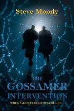 THE Gossamer Intervention af Steve Moody