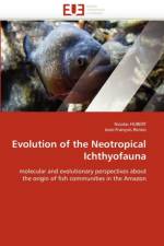 Evolution of the neotropical ichthyofauna af Collectif