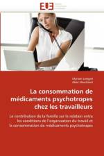 La Consommation de M dicaments Psychotropes Chez Les Travailleurs af Collectif