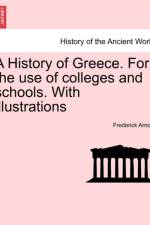 A History of Greece. for the Use of Colleges and Schools. with Illustrations af Frederick Arnold