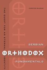 Serbian Orthodox Fundamentals af Christos (Political analyst) Mylonas