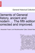 Elements of General History, Ancient and Modern ... the Fifth Edition, Corrected and Improved. Vol. I af Edward Nares