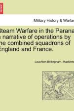 Steam Warfare in the Parana af Laughlan Bellingham MacKinnon
