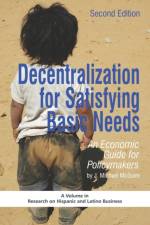 Decentralization for Satisfying Basic Needs af J. Michael McGuire
