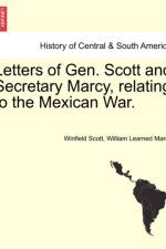 Letters of Gen. Scott and Secretary Marcy, Relating to the Mexican War. af Winfield Scott